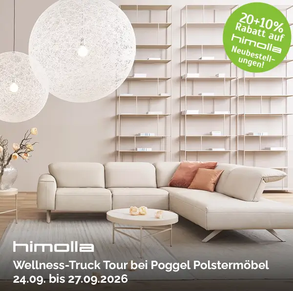 himolla Wellness-Truck Tour bei Poggel Polstermöbel, 24.09. bis 27.09.2026, 25+10% Rabatt auf himolla Neubestellungen